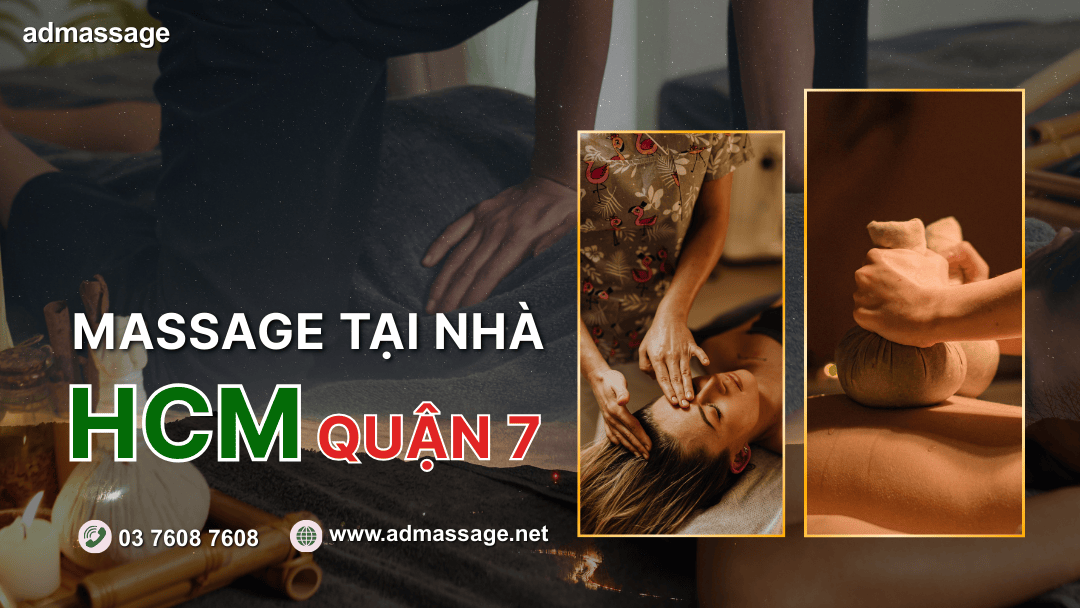 MASSAGE TẠI NHÀ TPHCM QUẬN 7