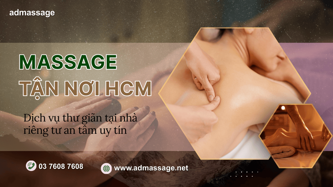 MASSAGE TẬN NƠI HCM