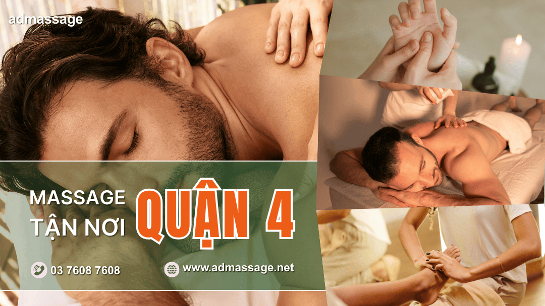 MASSAGE TẬN NƠI QUẬN 4