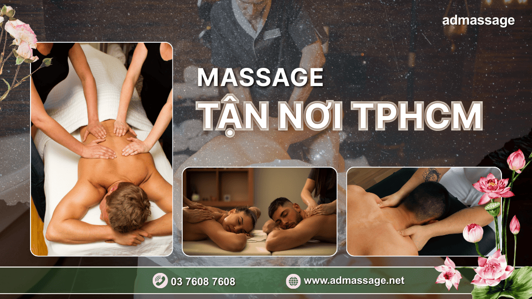 MASSAGE TẬN NƠI TPHCM