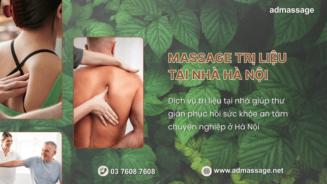 MASSAGE TRỊ LIỆU TẠI NHÀ HÀ NỘI