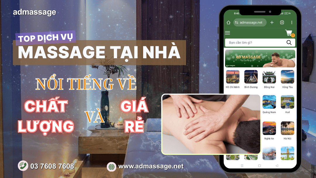 TOP DỊCH VỤ MASSAGE TẠI NHÀ NỔI TIẾNG VỀ CHẤT LƯỢNG VÀ GIÁ RẺ