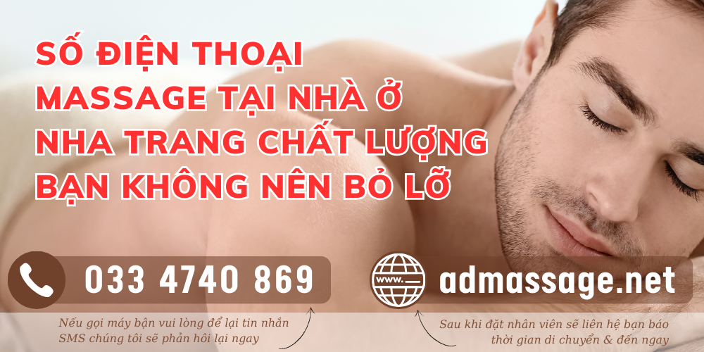 TOP SỐ ĐIỆN THOẠI MASSAGE TẠI NHÀ Ở NHA TRANG CHẤT LƯỢNG BẠN KHÔNG NÊN BỎ QUA