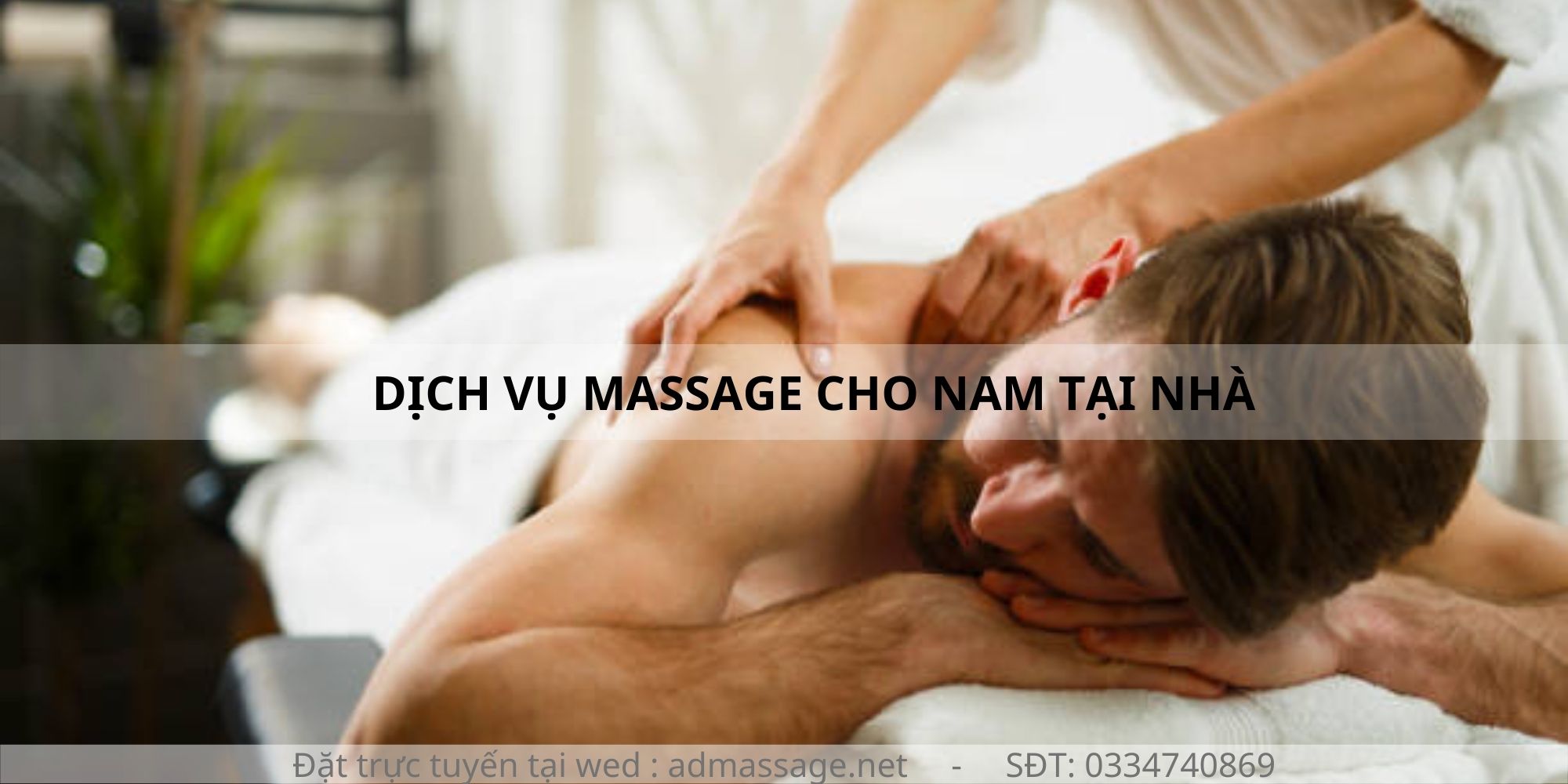 DỊCH VỤ MASSAGE CHO NAM TẠI NHÀ