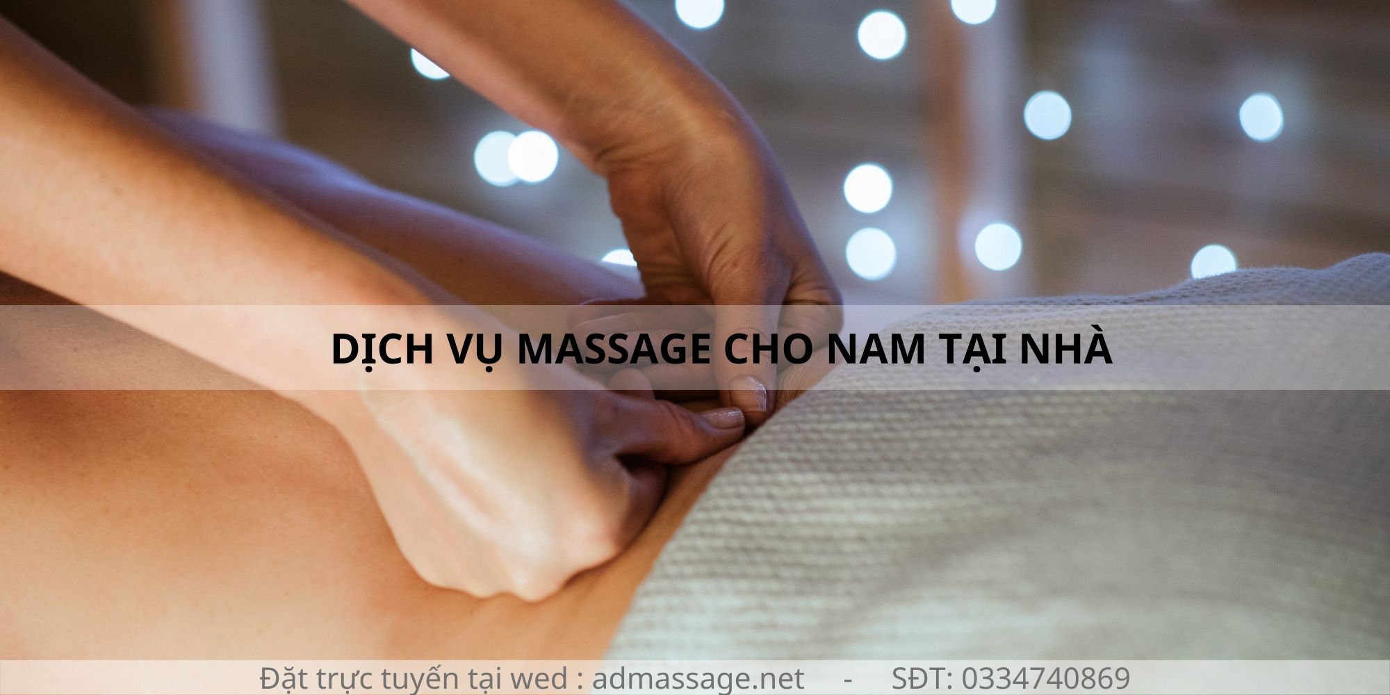 DỊCH VỤ MASSAGE CHO NAM TẠI NHÀ