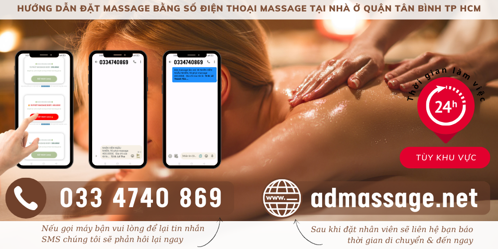 KHÁM PHÁ SỐ ĐIỆN THOẠI MASSAGE TẠI NHÀ Ở QUẬN TÂN BÌNH TP HCM CÓ GÌ THÚ VỊ