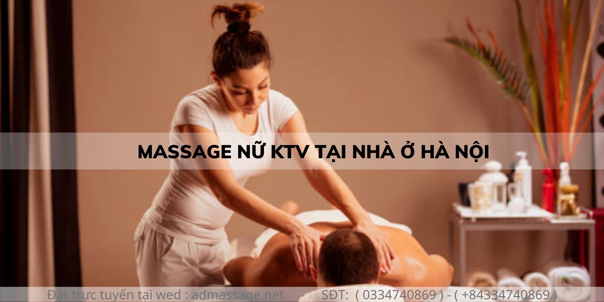 MASSAGE NỮ KTV TẠI NHÀ Ở HÀ NỘI