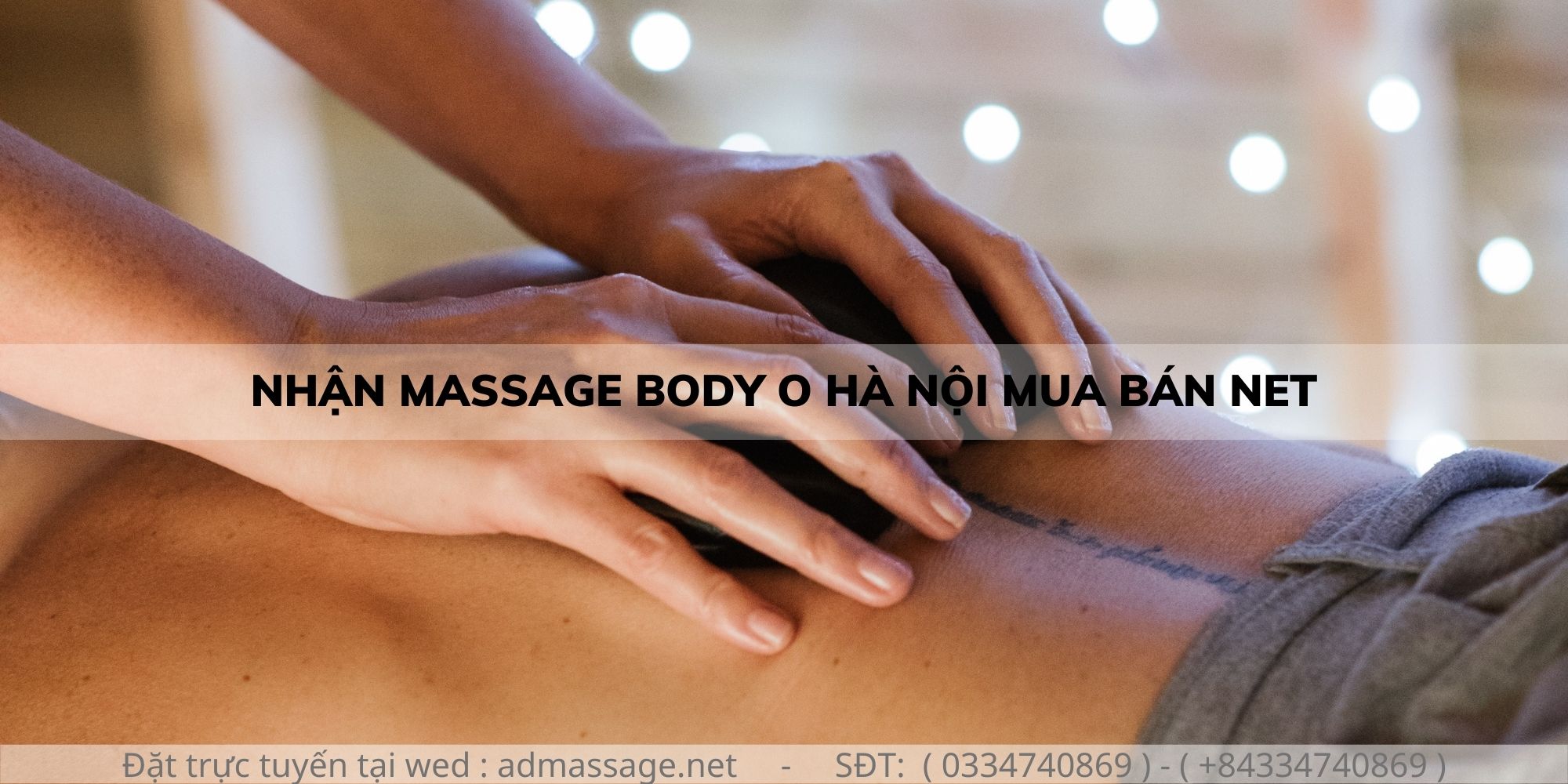 NHẬN MASSAGE BODY O HÀ NỘI MUA BÁN NET