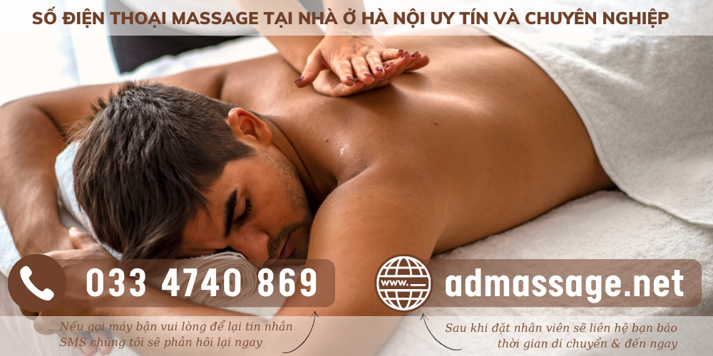 SỐ ĐIỆN THOẠI MASSAGE TẠI NHÀ Ở HÀ NỘI UY TÍN VÀ CHUYÊN NGHIỆP