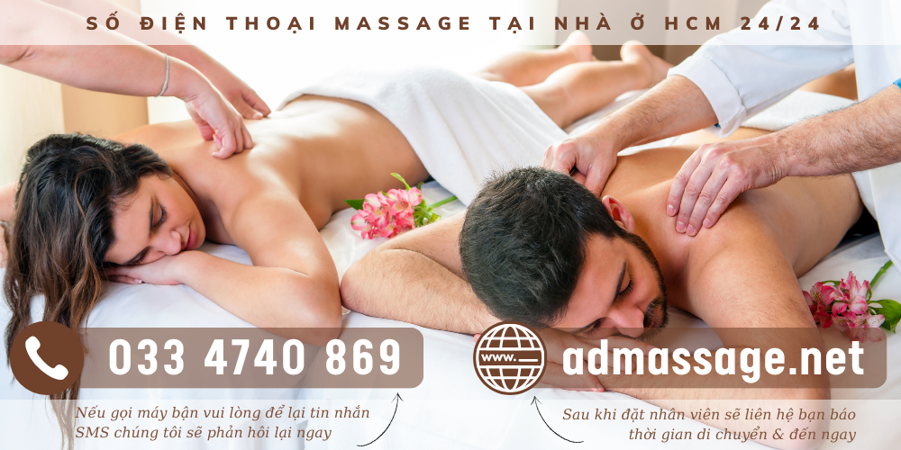 SỐ ĐIỆN THOẠI MASSAGE TẠI NHÀ Ở HCM 24/24