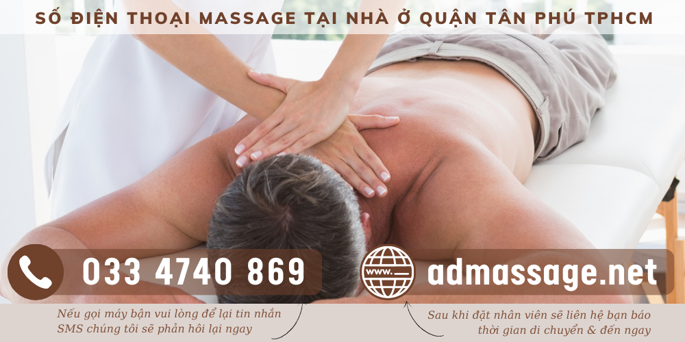 SỐ ĐIỆN THOẠI MASSAGE TẠI NHÀ Ở QUẬN TÂN PHÚ TPHCM  TẠI SAO ĐÁNG TIỀN NHẤT?