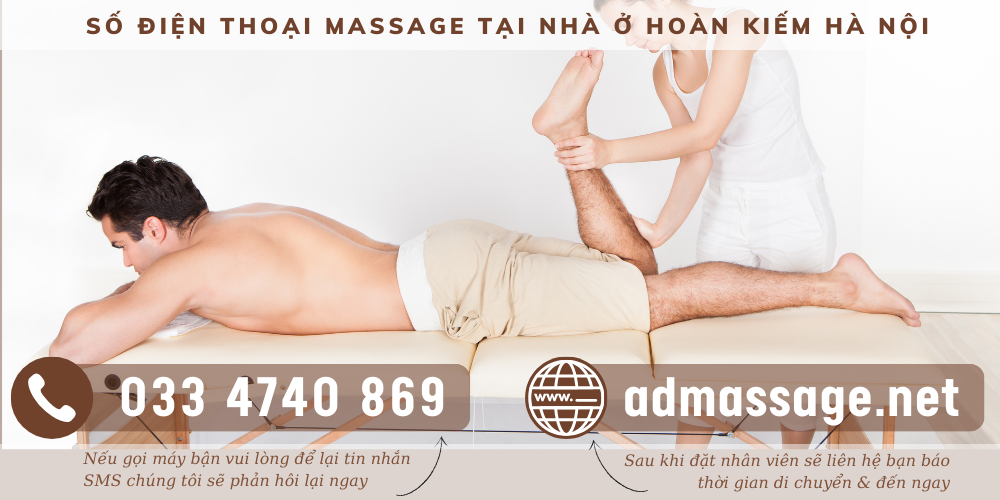 TOP ĐẦU SỐ ĐIỆN THOẠI MASSAGE TẠI NHÀ Ở HOÀN KIẾM HÀ NỘI UY TÍN CHUYÊN NGHIỆP PHỤC VỤ 24/24