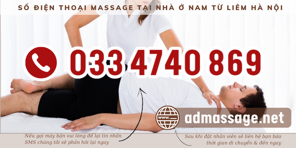 TOP ĐẦU SỐ ĐIỆN THOẠI MASSAGE TẠI NHÀ Ở NAM TỪ LIÊM HÀ NỘI UY TÍNH, CHUYÊN NGHIỆP PHỤC VỤ 24/24