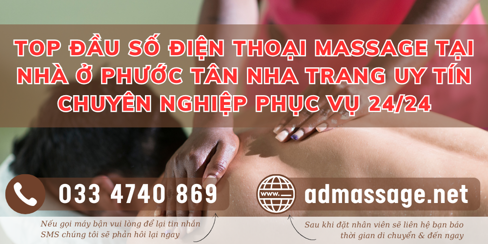 TOP ĐẦU SỐ ĐIỆN THOẠI MASSAGE TẠI NHÀ Ở PHƯỚC TÂN NHA TRANG UY TÍN CHUYÊN NGHIỆP PHỤC VỤ 24/24