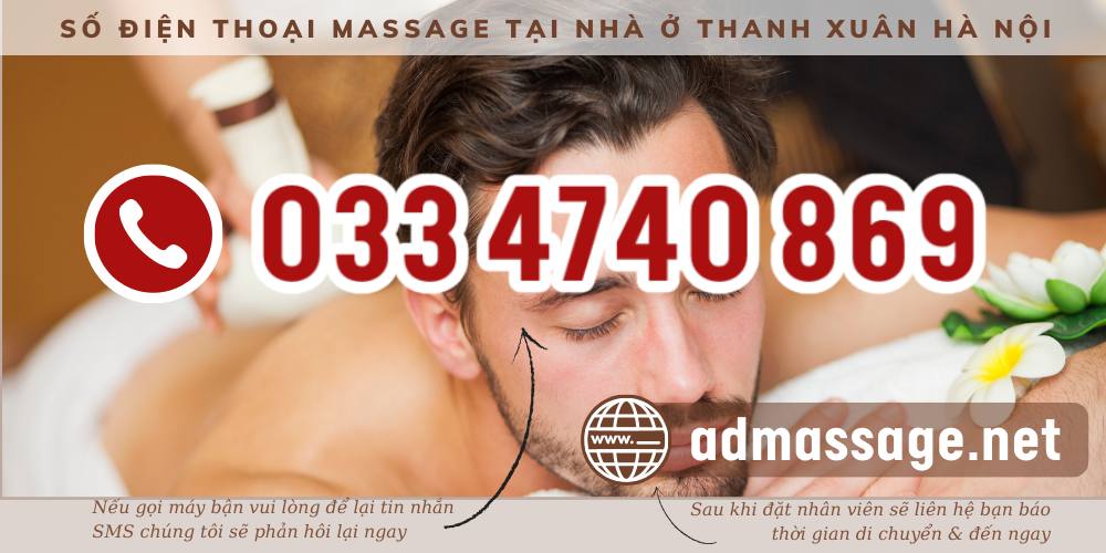 TOP ĐẦU SỐ ĐIỆN THOẠI MASSAGE TẠI NHÀ Ở THANH XUÂN HÀ NỘI UY TÍN, CHUYÊN NGHIỆP PHỤC VỤ 24/24