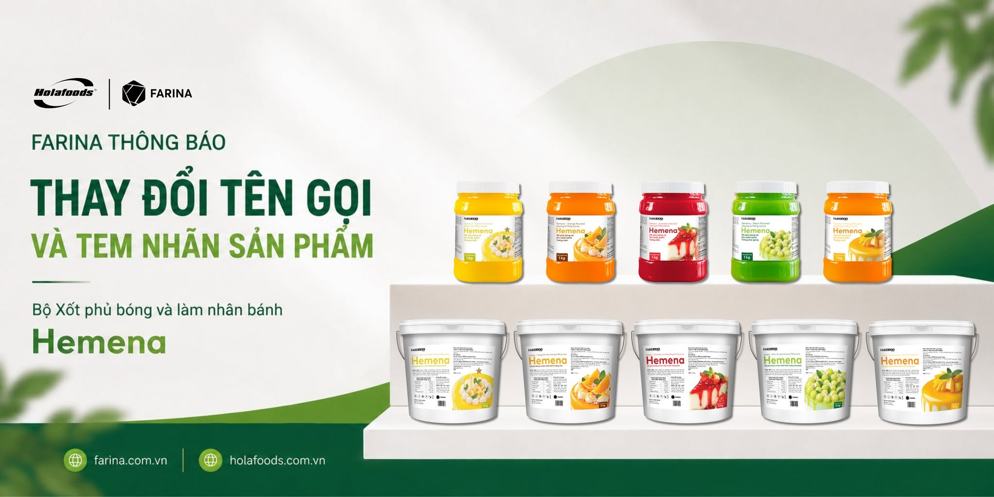 📣FARINA THÔNG BÁO THAY ĐỔI TÊN GỌI VÀ TEM NHÃN SẢN PHẨM BỘ XỐT PHỦ BÓNG VÀ LÀM NHÂN BÁNH HEMENA