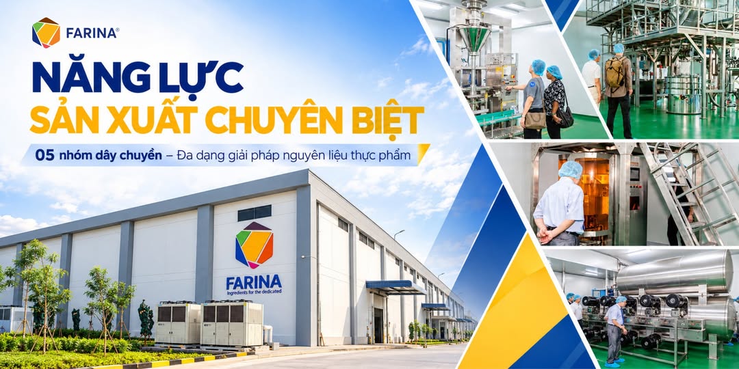FARINA VIỆT NAM | PHÍA SAU MỖI SẢN PHẨM LÀ MỘT DÂY CHUYỀN SẢN XUẤT CHUYÊN BIỆT
