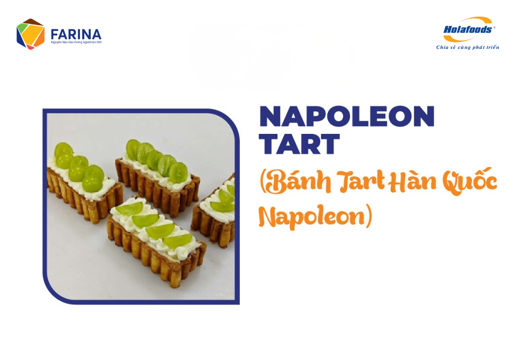 CÔNG THỨC BÁNH TART HÀN QUỐC NAPOLEON – VỎ GIÒN TAN, NHÂN CUSTARD MỊN, TRÁI CÂY TƯƠI NGON
