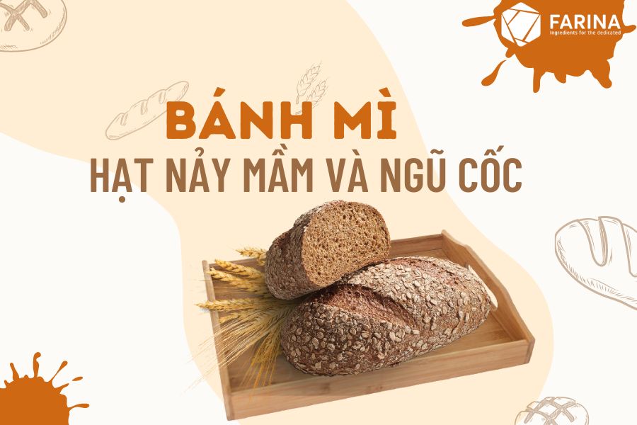 CÔNG THỨC BÁNH MÌ HẠT NẢY MẦM VÀ NGŨ CỐC