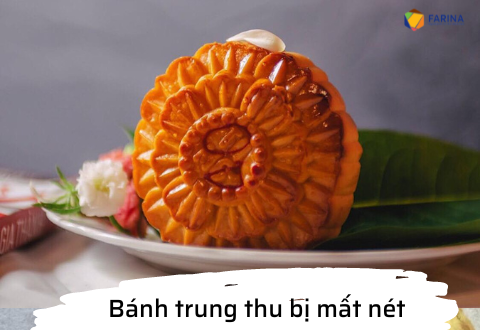 Tại sao bánh trung thu bị mất nét