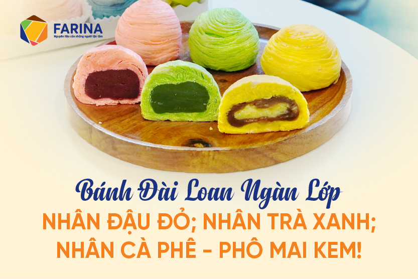 CÔNG THỨC HƯỚNG DẪN LÀM BÁNH ĐÀI LOAN NGHÌN LỚP