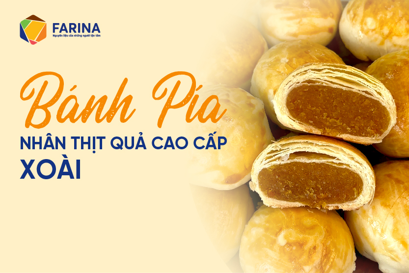CÔNG THỨC HƯỚNG DẪN LÀM BÁNH PÍA NHÂN THỊT QUẢ CAO CẤP XOÀI