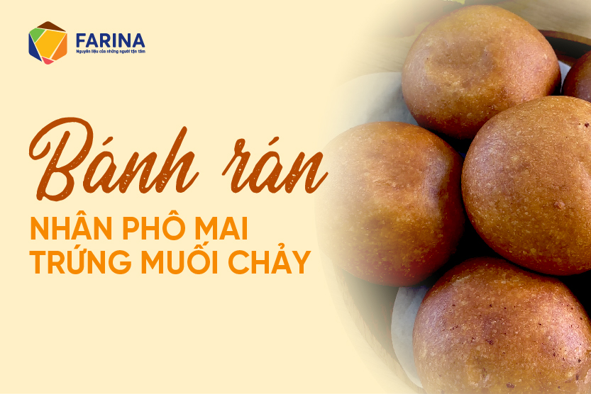 CÔNG THỨC HƯỚNG DẪN LÀM BÁNH RÁN NHÂN PHÔ MAI TRỨNG MUỐI CHẢY