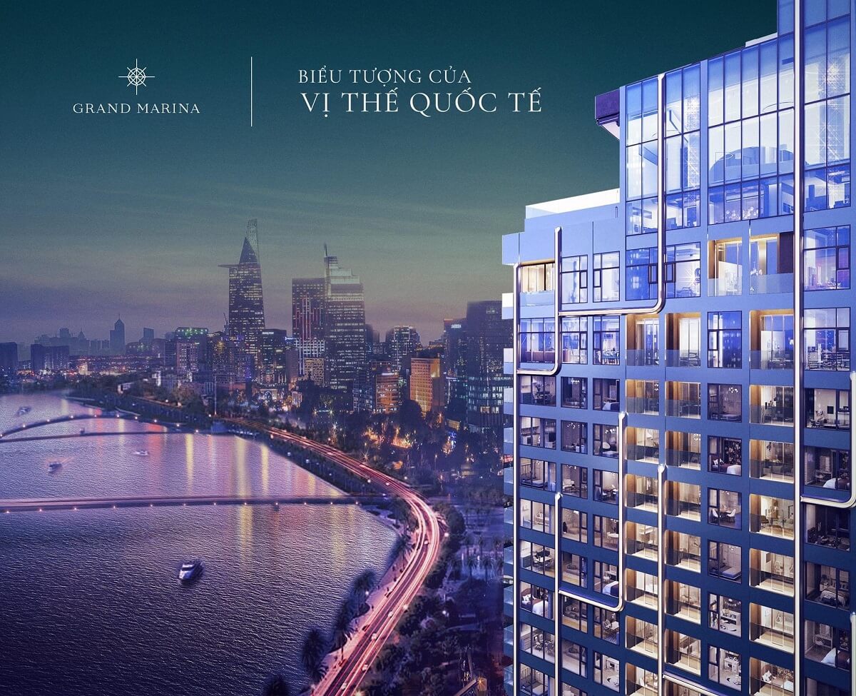 Grand Marina Quận 1 - Biểu tượng của vị thế quốc tế