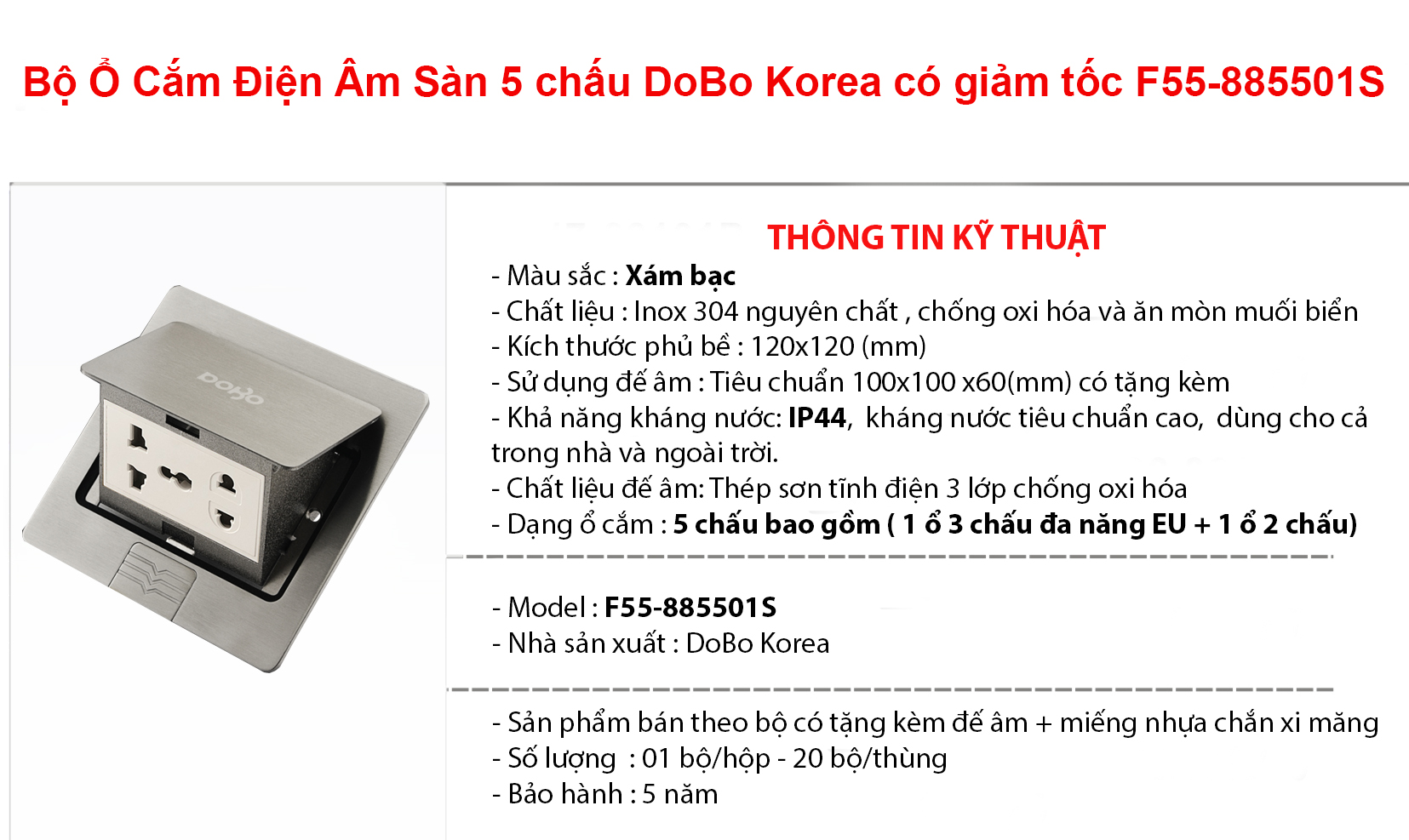 Bộ ổ cắm âm sàn 5 chấu DoBo  F55-885501S (Inox 304 kháng nước)