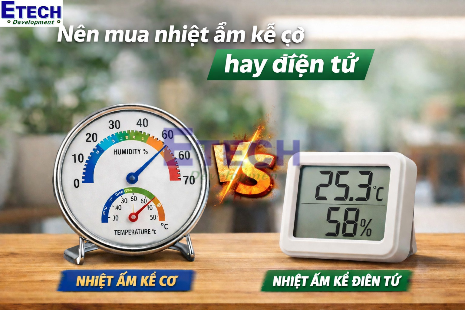 Nên mua nhiệt ẩm kế cơ hay điện tử? Tư vấn chọn mua loại phù hợp