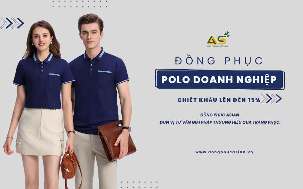 Đồng Phục Polo Doanh Nghiệp Cao Cấp - Giải pháp thương hiệu từ đơn vị tư vấn hàng đầu