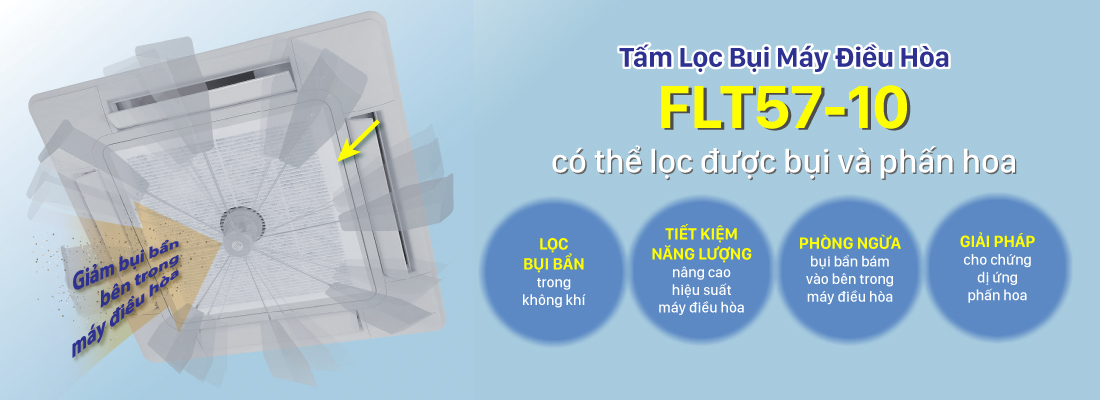 TẤM LỌC BỤI MÁY ĐIỀU HÒA (FLT57-10) 5 banner air conditioner filter 01 fb47a18f 8c97 4660 80f9 3bb13a09df02
