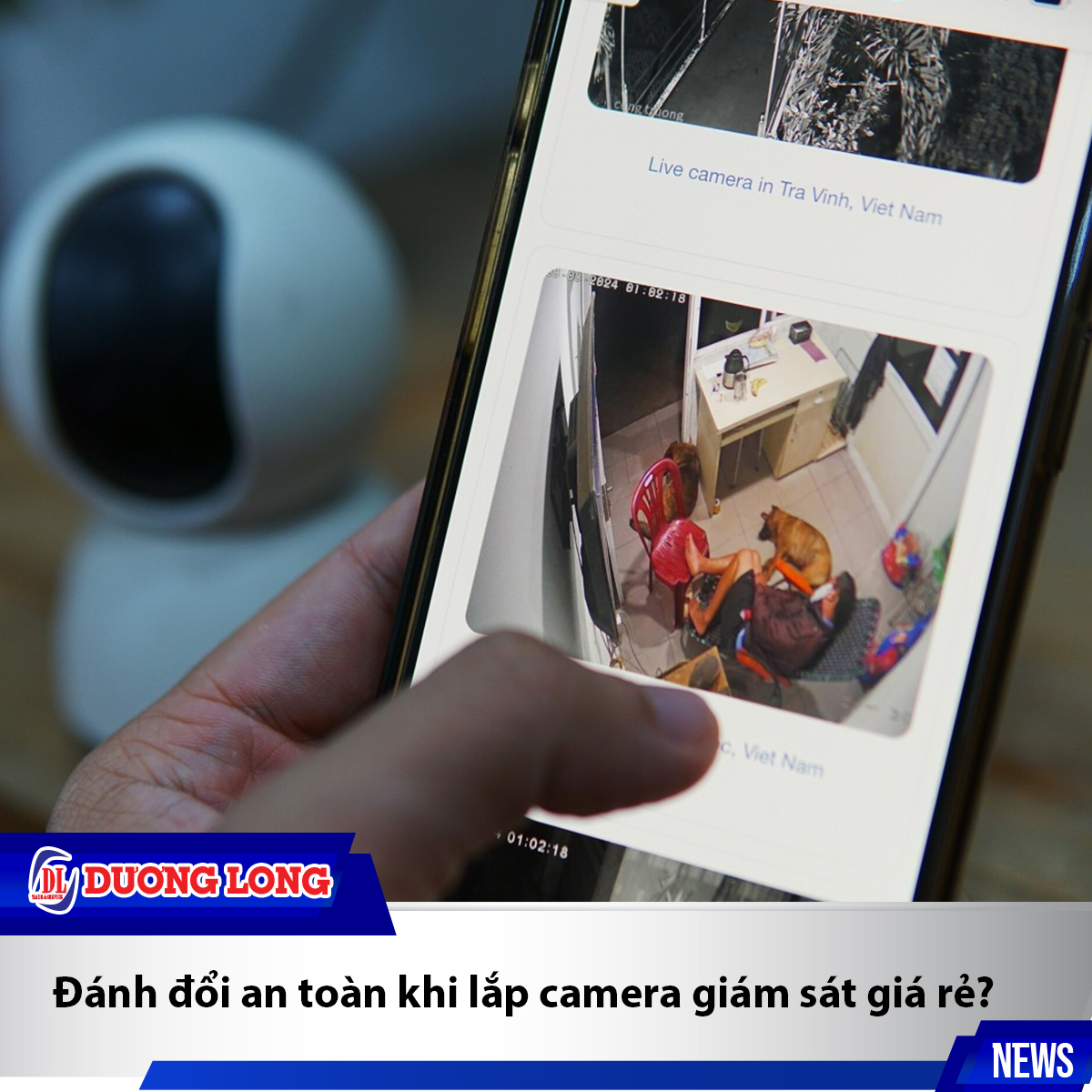 Đánh đổi an toàn khi lắp camera giám sát giá rẻ