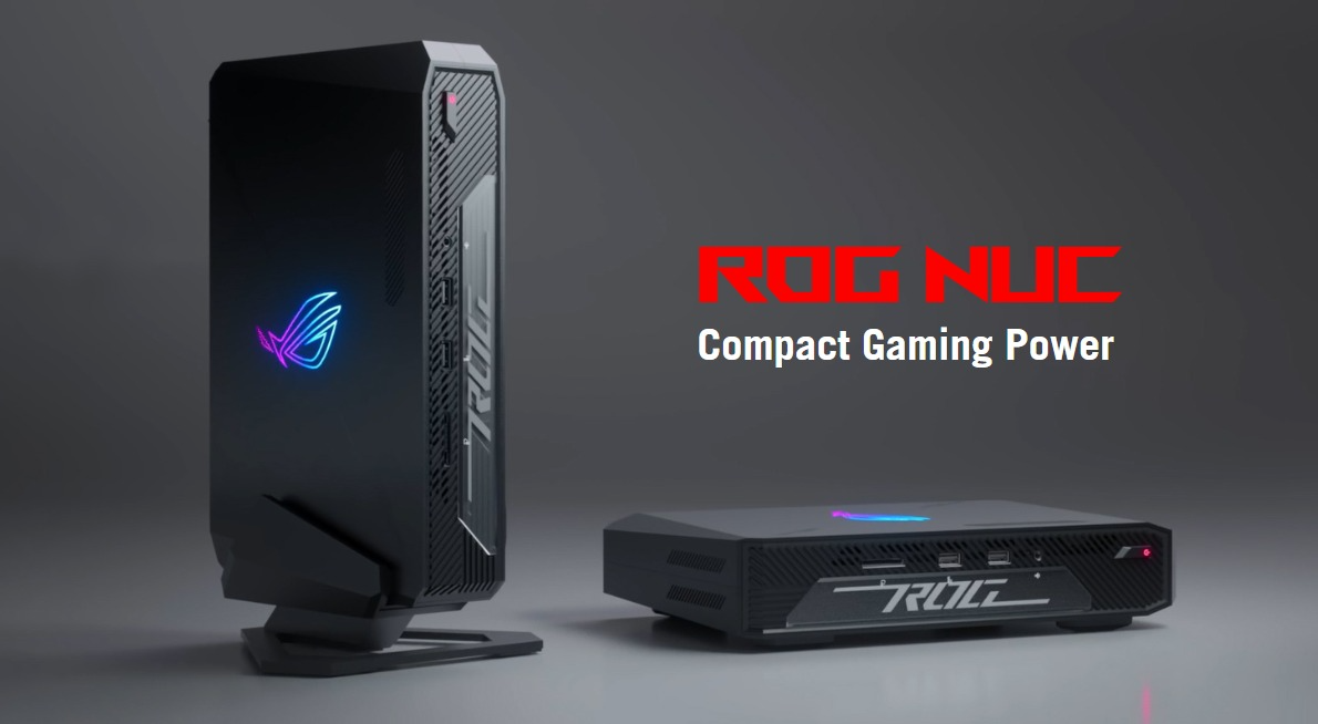 ASUS ROG NUC ra mắt: Mini PC chuyên game, Intel Core Ultra 7/9, RTX 4070, giá như thế nào ?