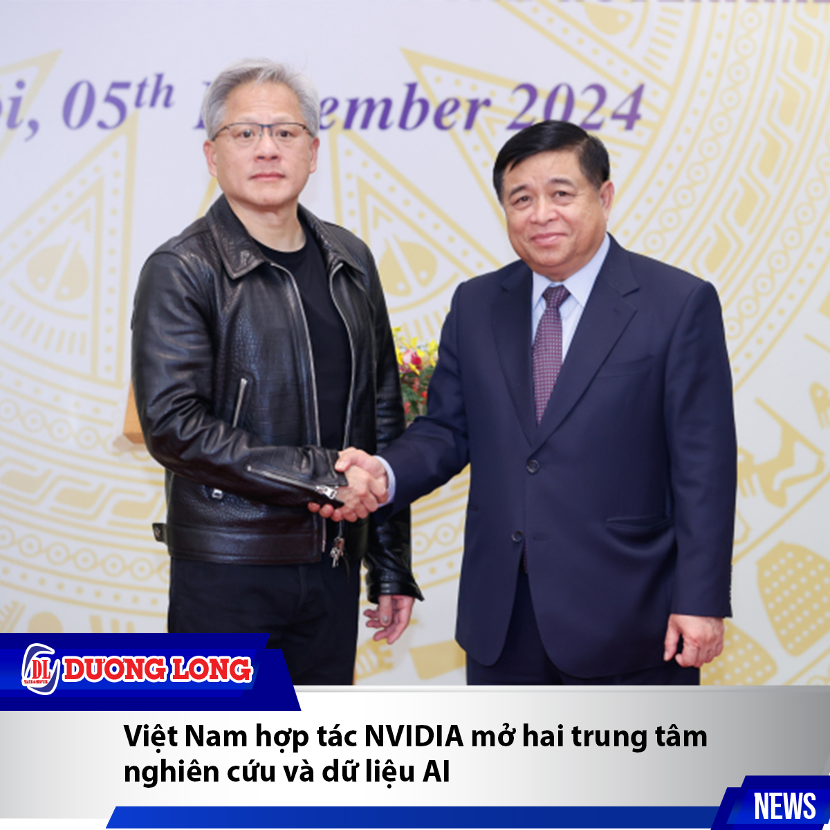 Việt Nam hợp tác NVIDIA mở hai trung tâm nghiên cứu và dữ liệu AI