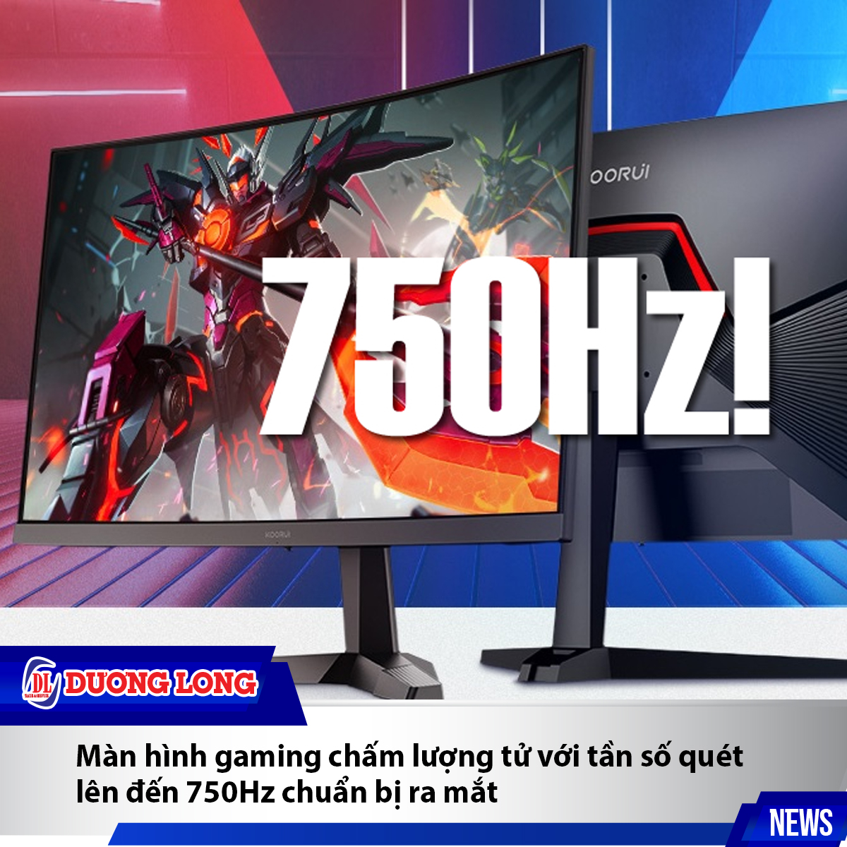 Màn hình gaming chấm lượng tử với tần số quét lên đến 750Hz chuẩn bị ra mắt