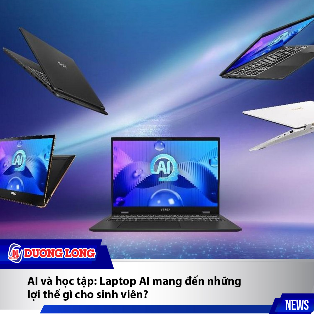 AI và học tập: Laptop AI mang đến những lợi thế gì cho sinh viên?