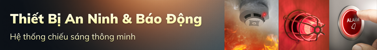 Thiết Bị An Ninh & Báo Động
