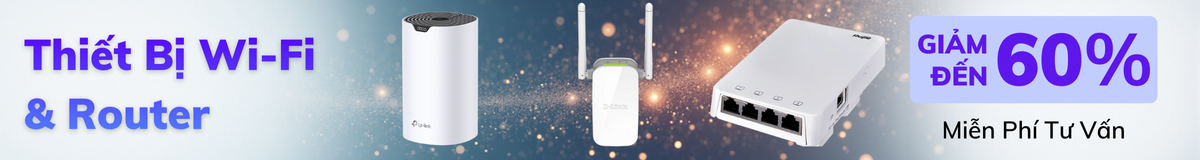 Wi-Fi & Định Tuyến | Router, Wi-Fi Mesh, AP, Kích Sóng, Controller