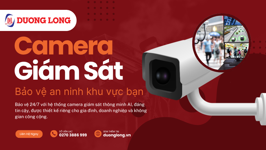 Camera Giám Sát - Camera An Ninh