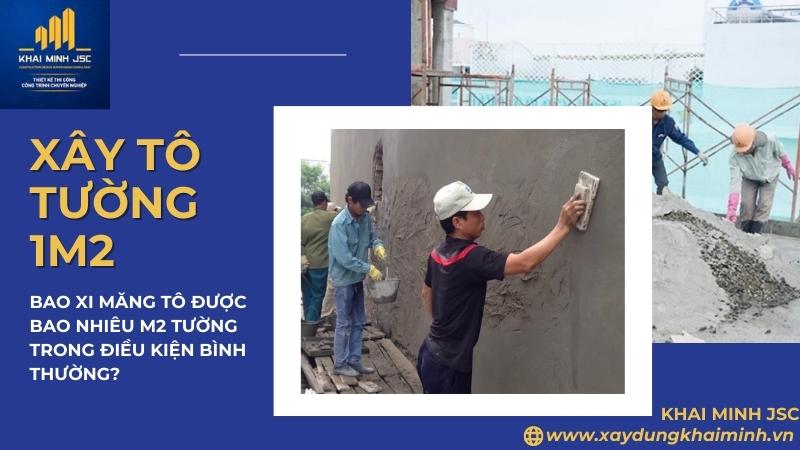 1 mét vuông tường bao nhiêu xi măng