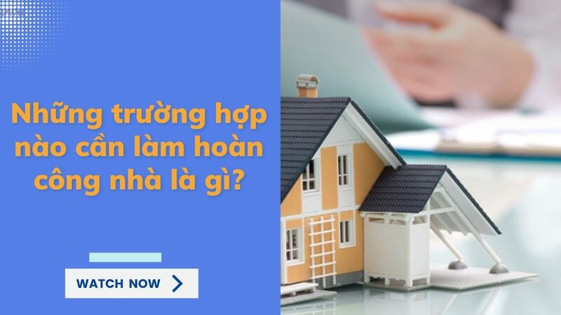 hồ sơ hoàn công gồm những gì