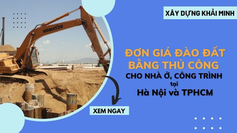 ơn giá đào đất bằng thủ công cho nhà ở, công trình tại Hà Nội và TPHCM