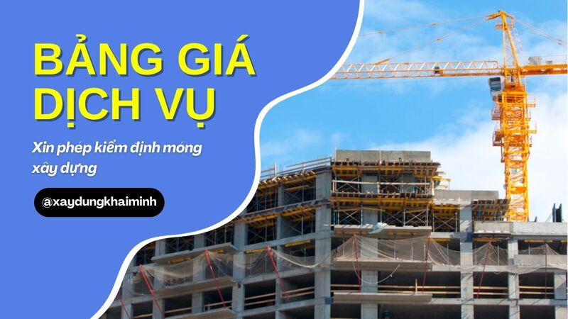 Dịch vụ xin phép kiểm định móng