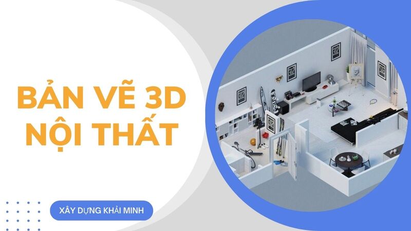 Bản vẽ 3D nội thất