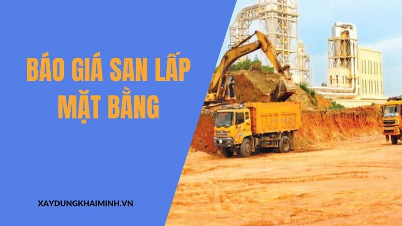 Báo giá san lấp mặt bằng