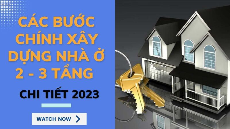 các bước chính xây dựng nhà ở