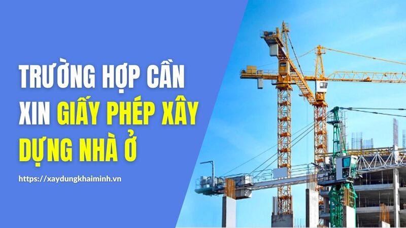 Các trường hợp cần phải xin giấy phép xây dựng nhà ở đô thị