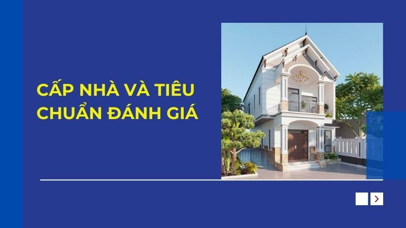 Cấp nhà và tiêu chí đánh giá