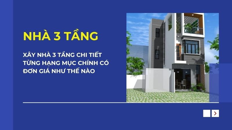 Đơn giá xây dựng nhà 3 tầng chi tiết từng hạn mục